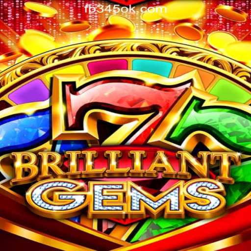 Exploring BrilliantGems: A Gateway to the World of 345OK.COM Oficial Slots Brasil #1