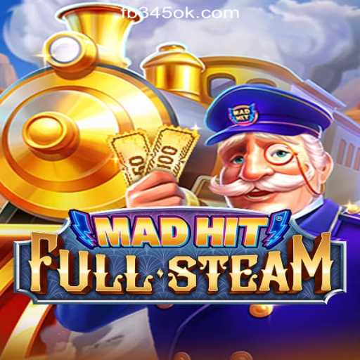 MadHitFullSteam: Unleashing the Thrill of 345OK.COM Oficial Slots Brasil #1